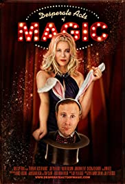 Watch Full Movie :Desperate Acts of Magic (2013)
